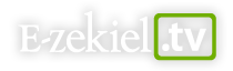E-zekiel.tv - Upload, view and share your Christian video and audio.